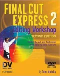 Final Cut Express 2 Editing Workshop