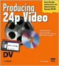 Producing 24p Video