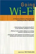 Going Wi-Fi: Networks Untethered with 802.11 Wireless Technology
