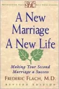 A New Marriage, a New Life: Making Your Second Marriage a Success