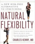 Natural Flexibility: The New Risk Free Alternative to Stretching