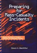 Preparing for Mass-casualty Incidents: Hospital Readiness for Biological, Chemical, And Radiological Disasters