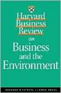 Harvard Business Review on Business and the Environment