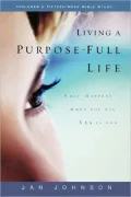 Living A Purpose-Full Life