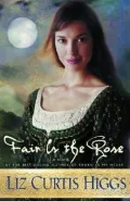 Fair Is the Rose