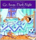 Go Away, Dark Night