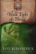 Hold Tight the Thread