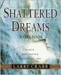 Shattered Dreams Workbook: God's Unexpected Pathway to Joy
