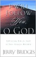 I Will Follow You, O God: Embracing Him as Lord in Your Private Worship