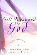 Gift-Wrapped by God: Secret Answers to the Question Why Wait?