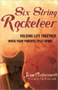Six String Rocketeer: Holding Life Together When Your Parents Split Apart
