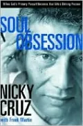 Soul Obsession: When God's Primary Pursuit Becomes Your Life's Driving Passion