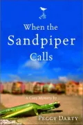 When the Sandpiper Calls: A Cozy Mystery