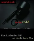 To Be Told Workbook: Embracing the Stories of Your Life