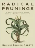Radical Prunings: A Novel of Officious Advice from the Contessa of Compost