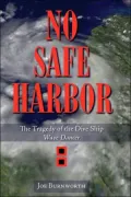 No Safe Harbor: The Tragedy of the Dive Ship Wave Dancer
