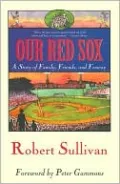 Our Red Sox: A Story of Family, Friends, and Fenway