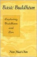Basic Buddhism: Exploring Buddhism and Zen