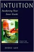 Intuition: Awakening Your Inner Guide