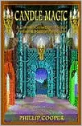 Candle Magic: A Coveted Collection of Spells, Rituals and Magical Paradigms