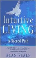 Intuitive Living: A Sacred Path