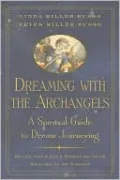 Dreaming with the Archangels: A Spiritual Guide to Dream-Journeying