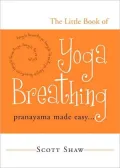 Little Book of Yoga Breathing: Pranayama Made Easy