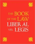 The Book of the Law: Liber Al Vel Legis