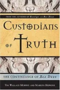 Custodians of Truth: The Continuance of Rex Deus