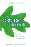 Druidry Handbook: Spiritual Practice Rooted in the Living Earth