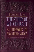 Study of Witchcraft: A Guidebook to Advanced Wicca
