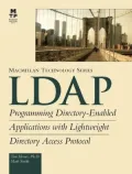 LDAP: Programming Directory-Enabled Applications With Lightweight Directory Access Protocol