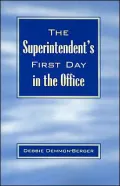 The Superintendent's First Day In the Office