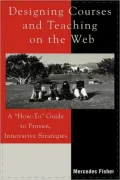 Designing Courses And Teaching On The Web