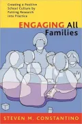 Engaging All Families : Creating a Positive School Culture by Putting Research into Practice