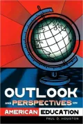 Outlook and Perspectives on American Education