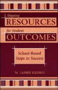 Aligning Resources for Student Outcomes: School-Based Steps to Success