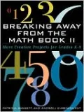 Breaking Away From The Math Book Ii