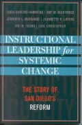 Instructional Leadership for Systemic Change: The Story of San Diego's Reform