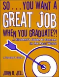 So... You Want a Great Job when You Graduate (A Teacher's Guide)