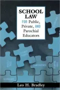 School Law For Public, Private, And Parochial Educators