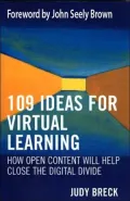 109 Ideas for Virtual Learning: How Open Content Will Help Close the Digital Divide