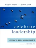 Celebrate Leadership: Lessons for Middle School Students