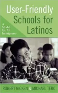 User-Friendly Schools for Latinos: A Model for All Immigrants