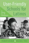 User-Friendly Schools for Latinos: A Model for All Immigrants