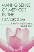 Making Sense Of Methods In The Classroom