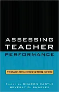 Assessing Teacher Performance: Performance-based Assessment in Teacher Education