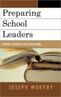 Preparing School Leaders: Defining a Research and Action Agenda