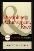 Discipline, Achievement, And Race