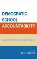 Democratic School Accountability: A Model for School Improvement